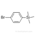 1-BROMO-4-TRIMETHYLSILYLBENZENE CAS 6999-03-7